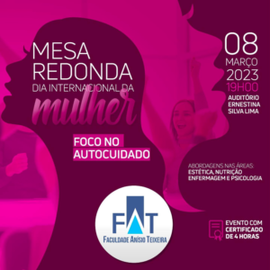 Evento: Mesa Redonda sobre o Dia Internacional da Mulher, com foco no autocuidado